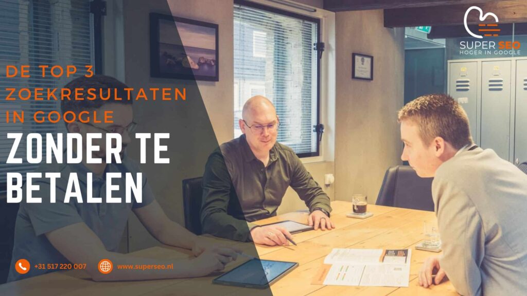 De top 3 in Google bereiken zonder te betalen? SEO doet het...